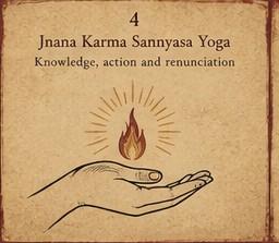 Plate 4 — Jnana Karma Sannyasa Yoga: Knowledge, action and renunciation